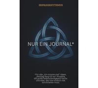 Erfolgsrhythmus - Nur ein Journal* (Triquetta blau): *Für alle „Ich-müsste-mal”-Ideen, „Montag-fang-ich-an”-Projekte, die große ... alles, das man endlich mal durchziehen muss.