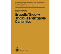 Ergodic Theory and Differentiable Dynamics: 8 (Ergebnisse der Mathematik und ihrer Grenzgebiete. 3. Folge / A Series of Modern Surveys in Mathematics, 8)