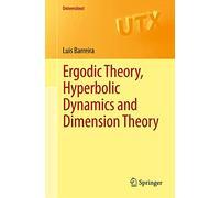 Ergodic Theory, Hyperbolic Dynamics and Dimension Theory (Universitext)