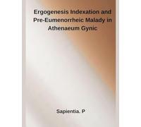 Ergogenesis Indexation and Pre-Eumenorrheic Malady in Athenaeum Gynic