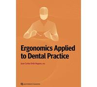 Ergonomics Applied to Dental Practice