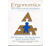 Ergonomics: How to Design for Ease and Efficiency (Prentice Hall International Series in Industrial and Systems Engineering)