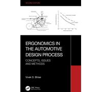 Ergonomics in the Automotive Design Process : Concepts, Issues and Methods