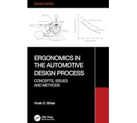 Ergonomics in the Automotive Design Process: Concepts, Issues and Methods