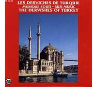 Erguner, Kudsi - Les Derviches De Turquie: The Dervishes Of Turkey