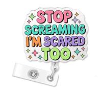 ERHACHAIJIA Stop Screaming I'm Scared Too Retractable Glitter Badge Holder with Clip, Funny EMS ID Badge Reel Gifts for Nurses Medical EMT RN Paramedic, First Responder Medic Emergency Gifts