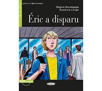 Eric a disparu. Buch + Audio-CD: Franzosische L, Boutegege, Longo.