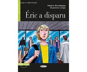 Eric a disparu. Buch + Audio-CD: Franzosische L, Boutegege, Longo.