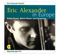 Eric Alexander - Eric Alexander in Europe