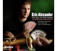 Eric Alexander - It's All In The Game