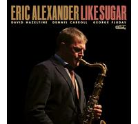 Eric Alexander - Like Sugar