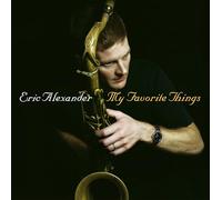 Eric Alexander Quartet - My Favorite Things