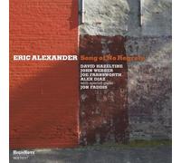 Eric Alexander - Song Of No Regrets