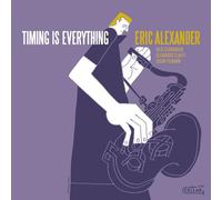 Eric Alexander - Timing Is Everything (Black Vinyl) [VINYL]
