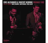 Eric Alexander & Vincent Herring - Friendly Fire