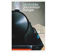 Eric Ambler Uncommon Danger (Paperback) Penguin Modern Classics