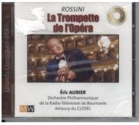 Eric Aubier - Rossini La Trompette de l'Opera [Audio CD]