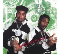 Eric B and Rakim - Paid In Full: The Platinum Edition