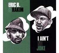 Eric B. & Rakim - I Ain't No Joke / Eric B. Is On The Cut (7") [7" VINYL]
