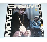 Eric B. & Rakim - Move The Crowd / Paid In Full
