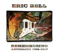 ERIC BELL - REMEMBERING - ANTHOLOGY 1996-2017 5CD CLAMSHELL BOX