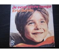 Eric Berda - Eric Berda je veux vivre tango , moi je fais de la musique 45 tours