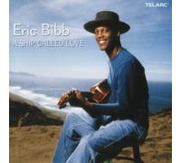 Eric Bibb - A Ship Called Love