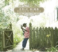 Eric Bibb - Deeper In The Well