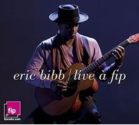 Eric Bibb - Live A Fip