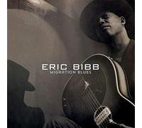 Eric Bibb - Migration Blues
