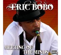 Eric Bobo - Meeting of the Minds