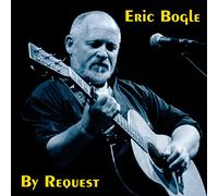 Eric Bogle - By Request