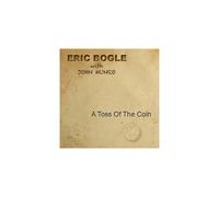 Eric Bogle with John Munro - A Toss Of The Coin [CD]
