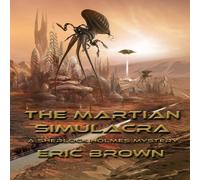 Eric Brown The Martian Simulacra: A Sherlock Holmes Mystery Paperback Book Eric Brown Multicolor