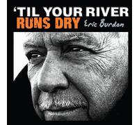 Eric Burdon – 'Til Your River Runs Dry – Vinyl