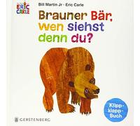 Eric Carle Bill Marti Brauner Bär, wen siehst denn du?: Klipp-klapp (Paperback)