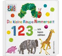 Eric Carle Die kleine Raupe Nimmersatt - 1 2 3 ... ich kann zählen (Paperback)
