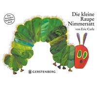 Eric Carle Die kleine Raupe Nimmersatt (Board Book)