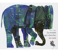Eric Carle - French: La souris qui cherche un ami: 0