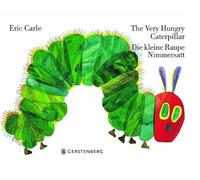 Eric Carle - German: The very hungry caterpillar/Die kleine Raupe Nimmersatt