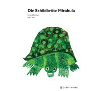 Eric Carle Richard Buckley Vi Die Schildkröte Mirakula: Eric Carle Cl (Hardback)