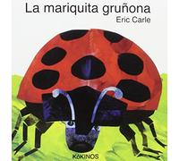 Eric Carle - Spanish: La mariquita grunona