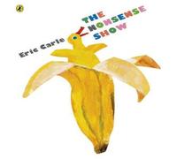 Eric Carle The Nonsense Show Paperback Book Eric Carle Multicolor