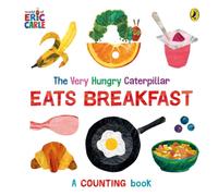 Eric Carle The Very Hungry Caterpillar Eats Breakfast Board book Book Eric Carle Multicolor