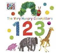 Eric Carle The Very Hungry Caterpillar's 123 Board book Book Eric Carle Multicolor