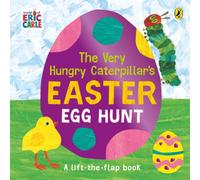 Eric Carle The Very Hungry Caterpillar's Easter Egg Hunt : A lift-the-flap Eric Carle Multicolor