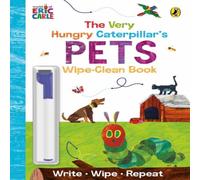 Eric Carle The Very Hungry Caterpillar's Pets : Wipe-Clean Board Book Board book Eric Carle Multicolor