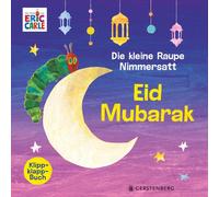 Eric Carle Ulli und Herb Die kleine Raupe Nimmersatt - Eid Mubarak: Klipp (Book)