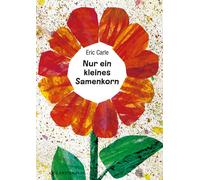 Eric Carle Ulli und Herbe Nur ein kleines Samenkorn: Eric Carle Class (Hardback)