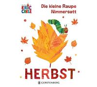 Eric Carle Ulli und Herbert Günth Die kleine Raupe Nimmersatt - Herb (Paperback)